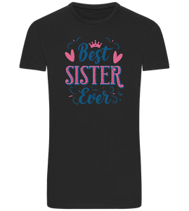 Best Sister Ever Design - Basic Unisex T-Shirt