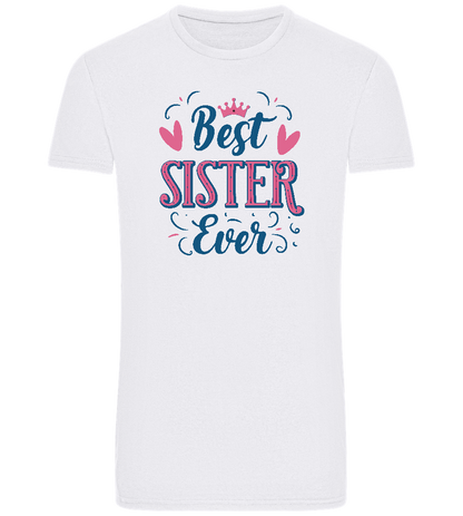 Best Sister Ever Design - Basic Unisex T-Shirt_WHITE_front