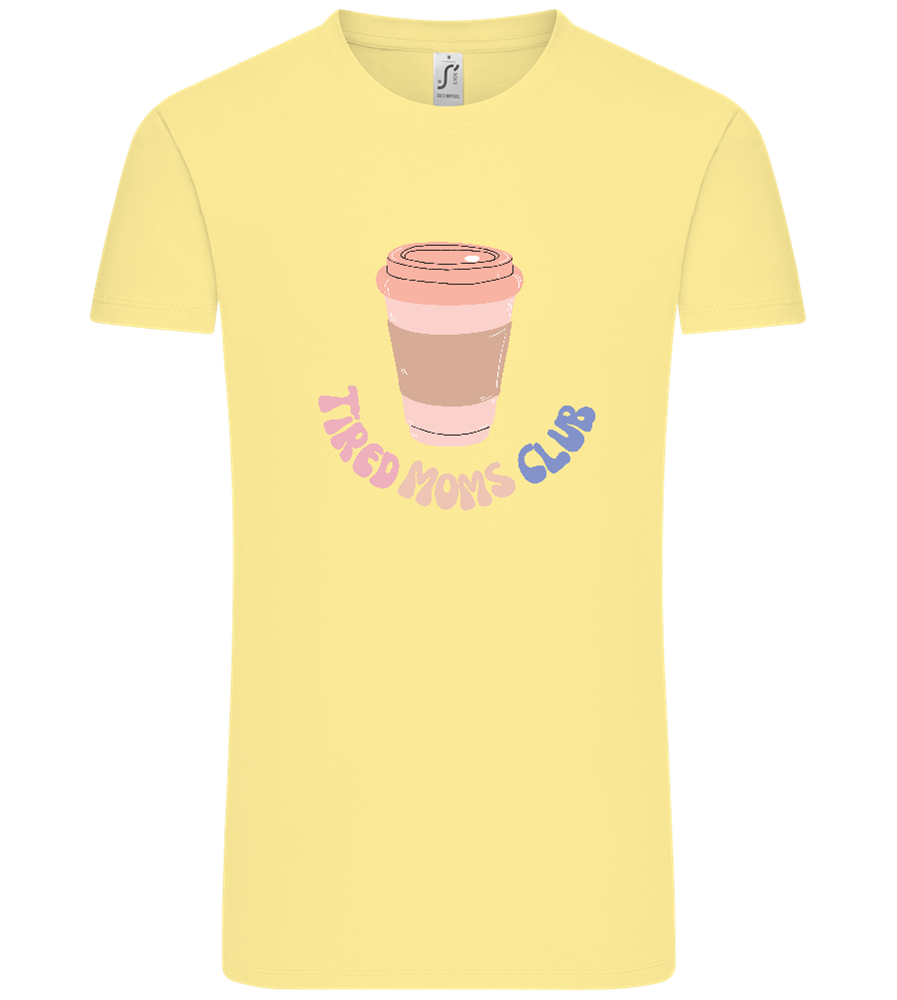 Tired Moms Club Coffee Design - Comfort Unisex T-Shirt_AMARELO CLARO_front