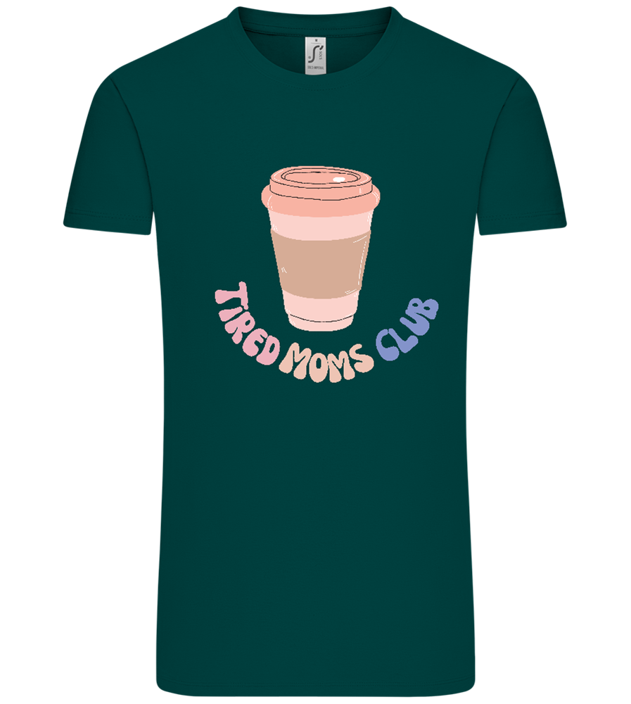 Tired Moms Club Coffee Design - Comfort Unisex T-Shirt_GREEN EMPIRE_front