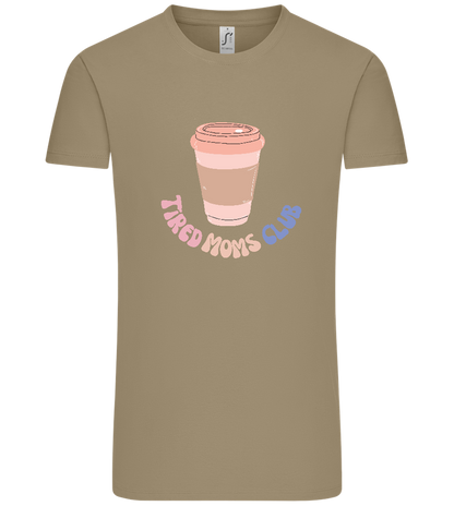 Tired Moms Club Coffee Design - Comfort Unisex T-Shirt_KHAKI_front