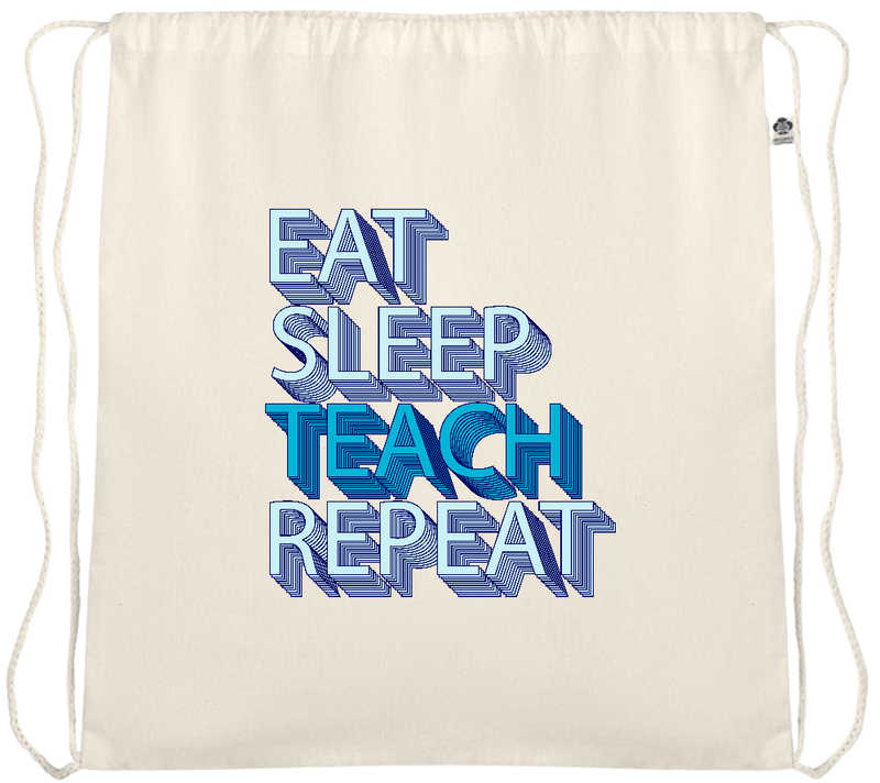 Eat Sleep Teach Repeat Design - Essential medium organic cotton drawstring bag_BEIGE_front