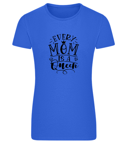 Every Mom is a Queen Design - Comfort women's fitted t-shirt_ROYAL_front