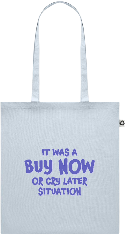 Buy Now Cry Later Design - Recycled cotton colored shopping bag_BABY BLUE_front