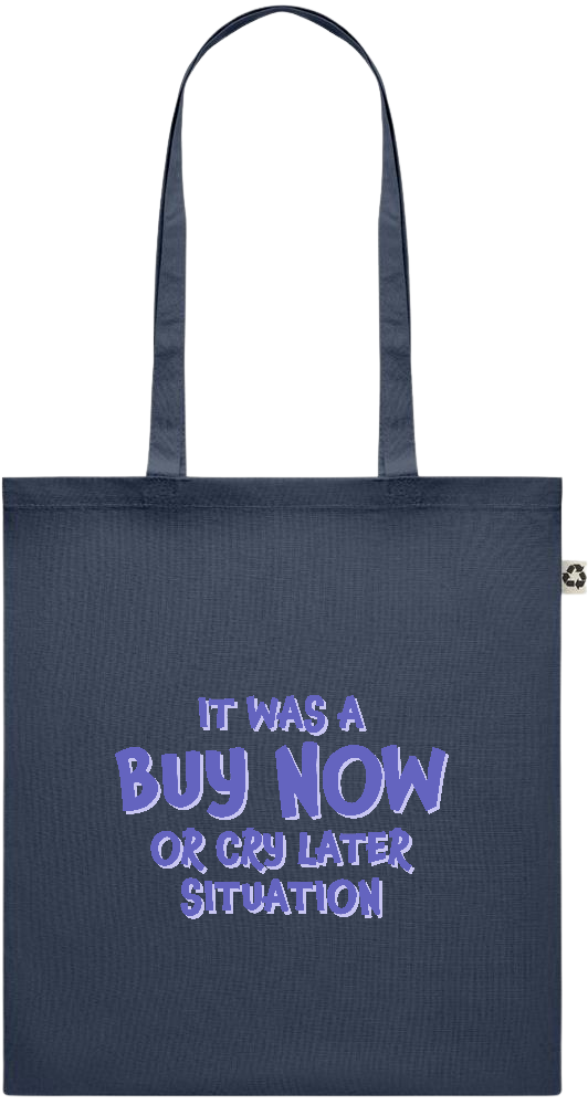 Buy Now Cry Later Design - Recycled cotton colored shopping bag_FRENCH NAVY_front