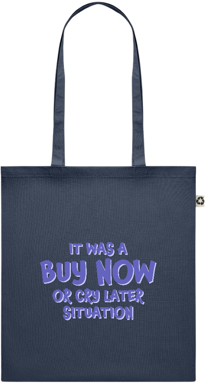 Buy Now Cry Later Design - Recycled cotton colored shopping bag_FRENCH NAVY_front