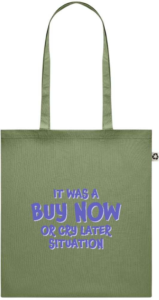 Buy Now Cry Later Design - Recycled cotton colored shopping bag_GREEN_front