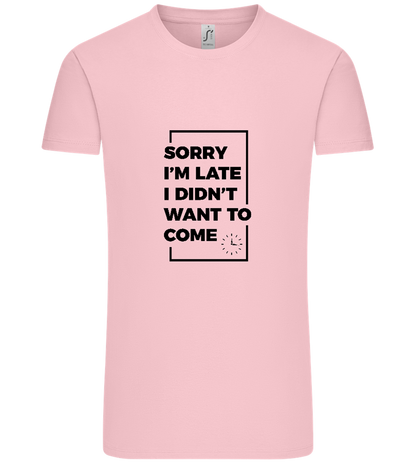 Sorry I'm Late Design - Comfort Unisex T-Shirt_CANDY PINK_front