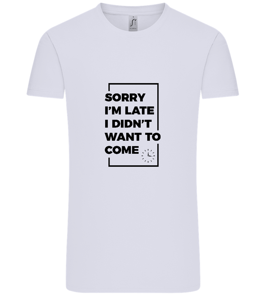 Sorry I'm Late Design - Comfort Unisex T-Shirt_LILAK_front