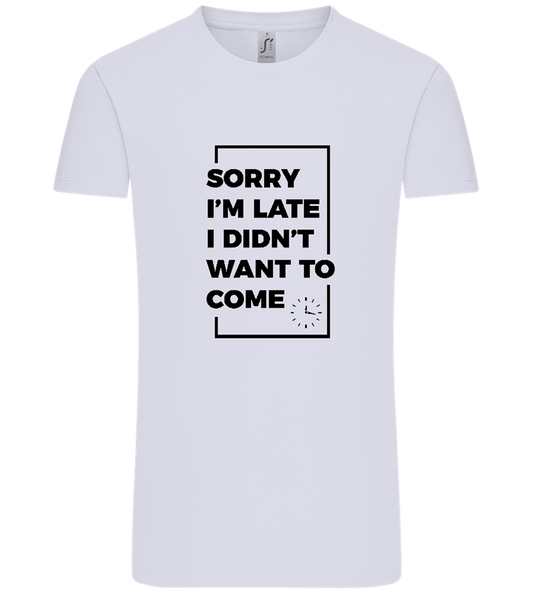 Sorry I'm Late Design - Comfort Unisex T-Shirt_LILAK_front