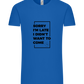Sorry I'm Late Design - Comfort Unisex T-Shirt_ROYAL_front