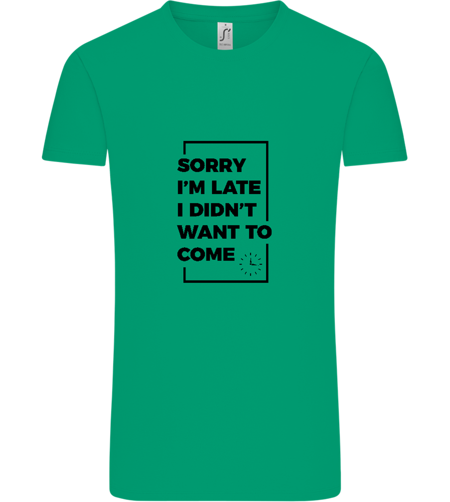 Sorry I'm Late Design - Comfort Unisex T-Shirt_SPRING GREEN_front