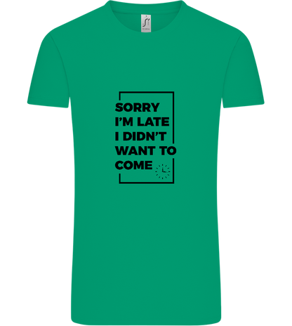 Sorry I'm Late Design - Comfort Unisex T-Shirt_SPRING GREEN_front