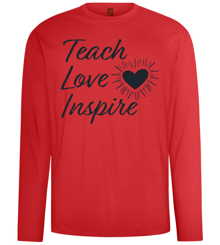 Teach Love Inspire Heart Design - Comfort men's long sleeve t-shirt_RED_front