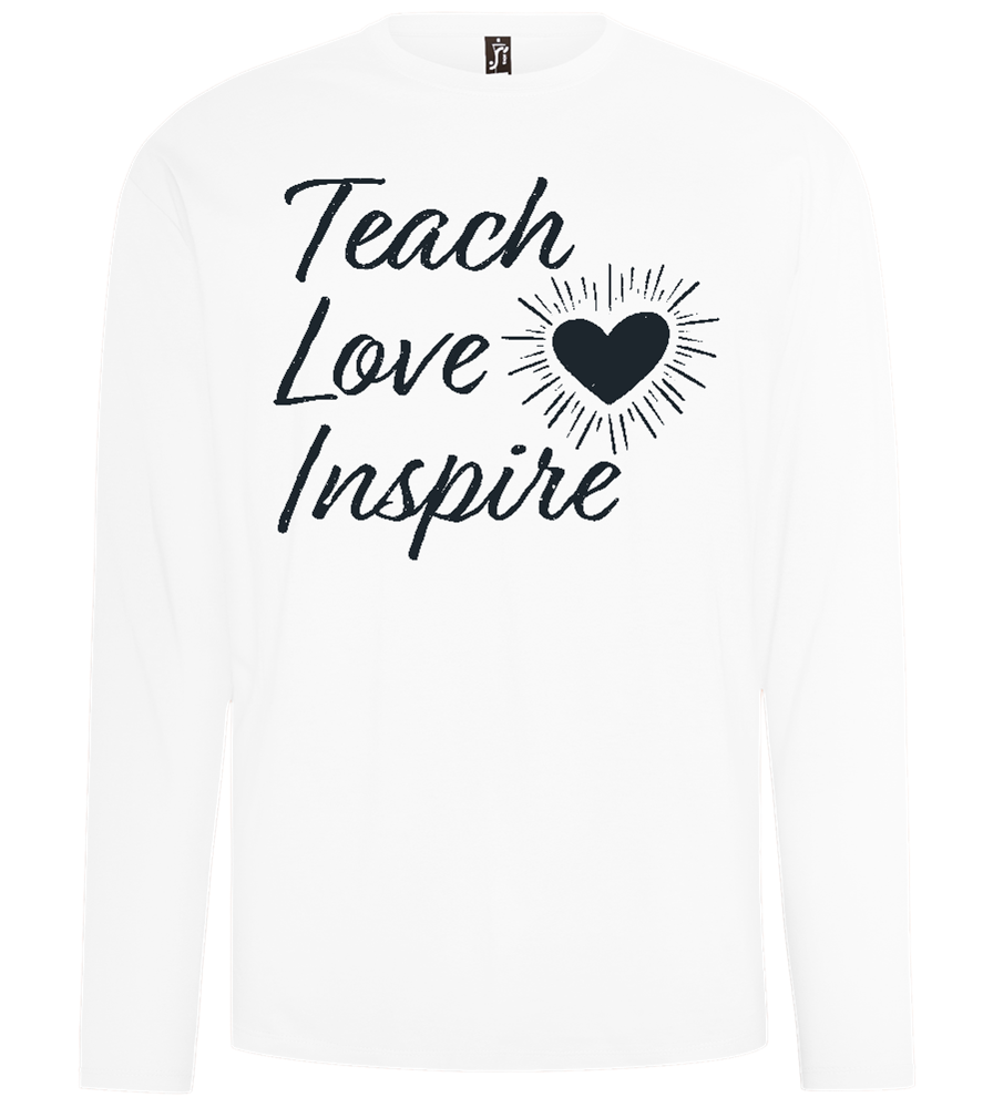 Teach Love Inspire Heart Design - Comfort men's long sleeve t-shirt_WHITE_front