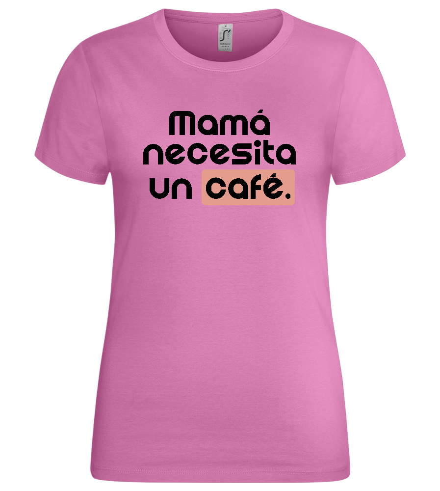 Mamá y su Café Design - Premium women's t-shirt_PINK ORCHID_front