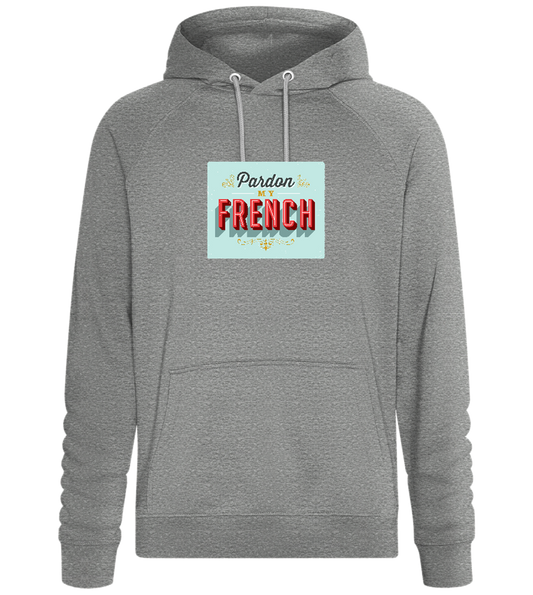 Pardon My French Design - Comfort unisex hoodie_ORION GREY II_front