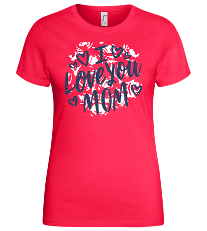 I Love You Mom Design - Basic women's t-shirt_CORAL_front