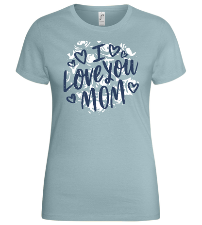 I Love You Mom Design - Basic women's t-shirt_PURE GRAY_front