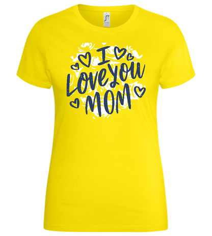 I Love You Mom Design - Basic women's t-shirt_YELLOW_front