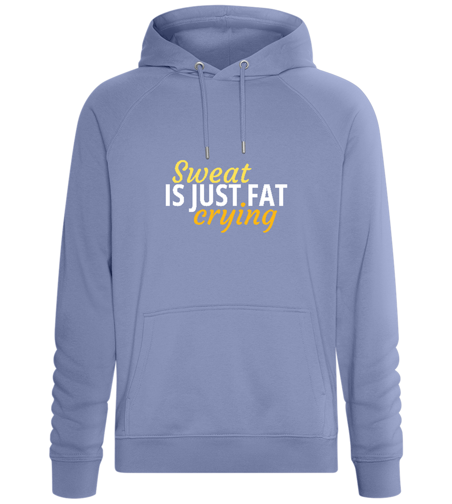 Sweat is Just Fat Crying Design - Comfort unisex hoodie_BLUE_front