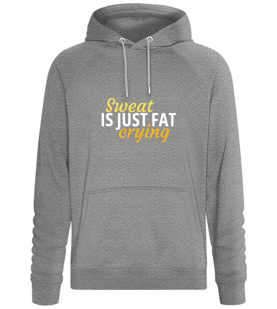 Sweat is Just Fat Crying Design - Comfort unisex hoodie_ORION GREY II_front