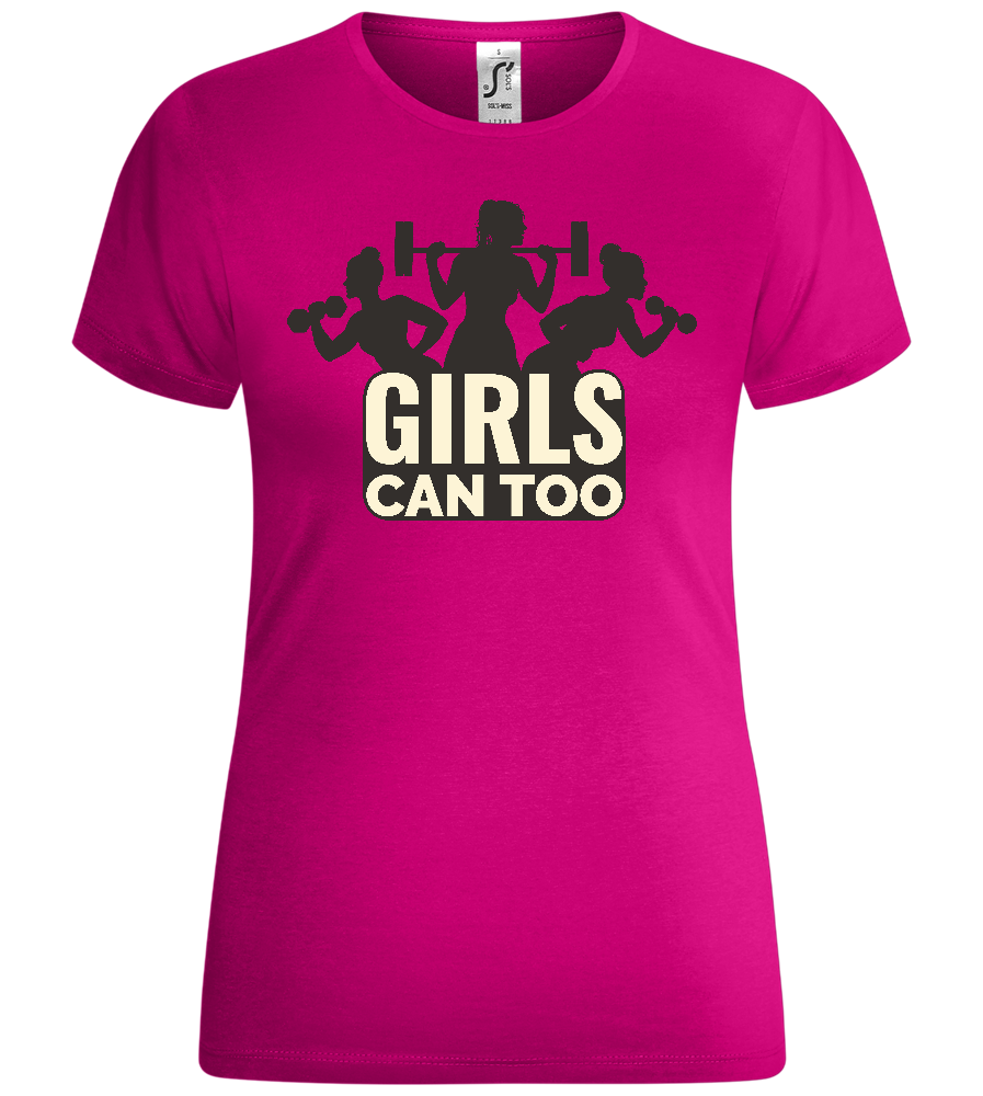 Girls Can Too Design - Comfort women's t-shirt_FUCHSIA_front