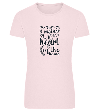 Heart of the Home Design - Comfort women's fitted t-shirt_LIGHT PINK_front