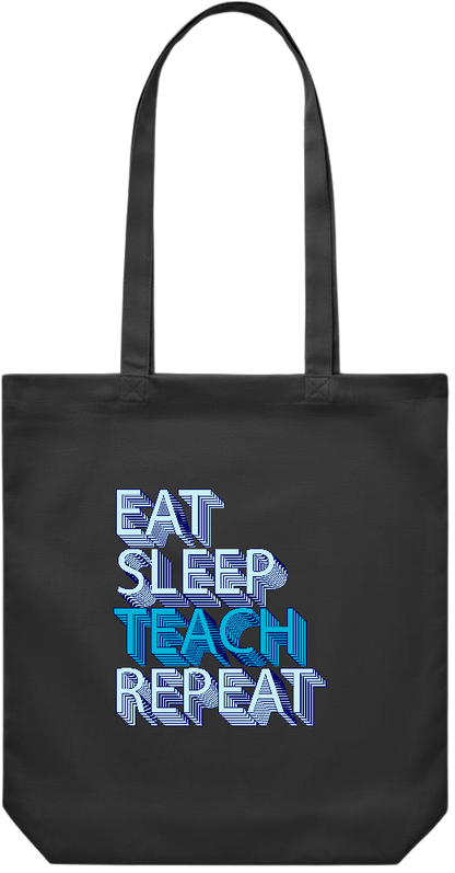 Eat Sleep Teach Repeat Design - Premium Canvas colored cotton shopping bag_BLACK_front