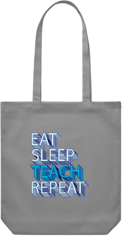 Eat Sleep Teach Repeat Design - Premium Canvas colored cotton shopping bag_GREY_front