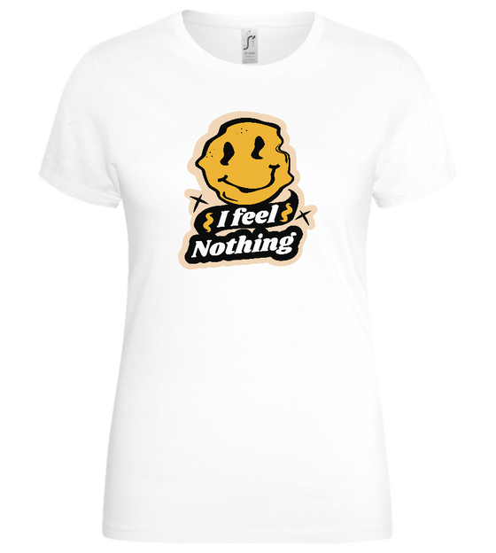 I Feel Nothing Design - Basic women's t-shirt_WHITE_front