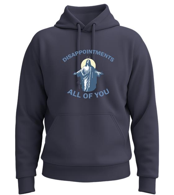 Disappointments All of You Design - Premium Essential Unisex Hoodie_FRENCH NAVY_front