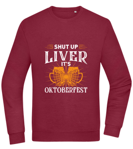 Shut Up Liver It's Oktoberfest Design - Comfort Essential Unisex Sweater