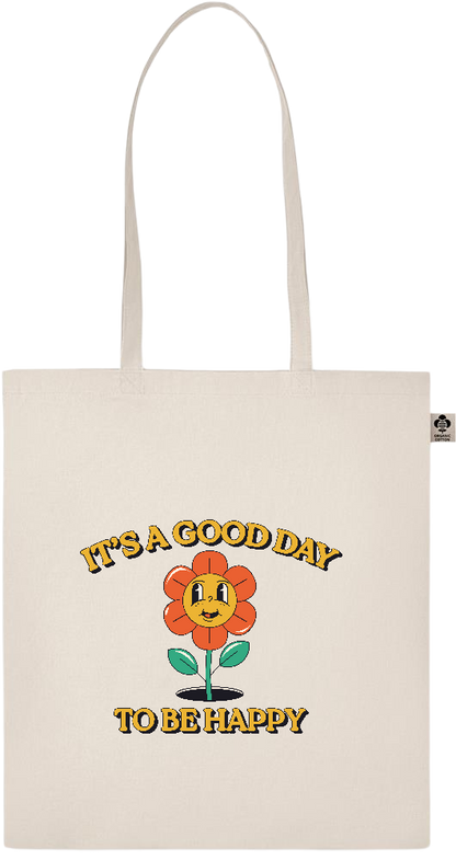 Its a Good Day to be Happy Design - Basic organic cotton shopping bag_BEIGE_front