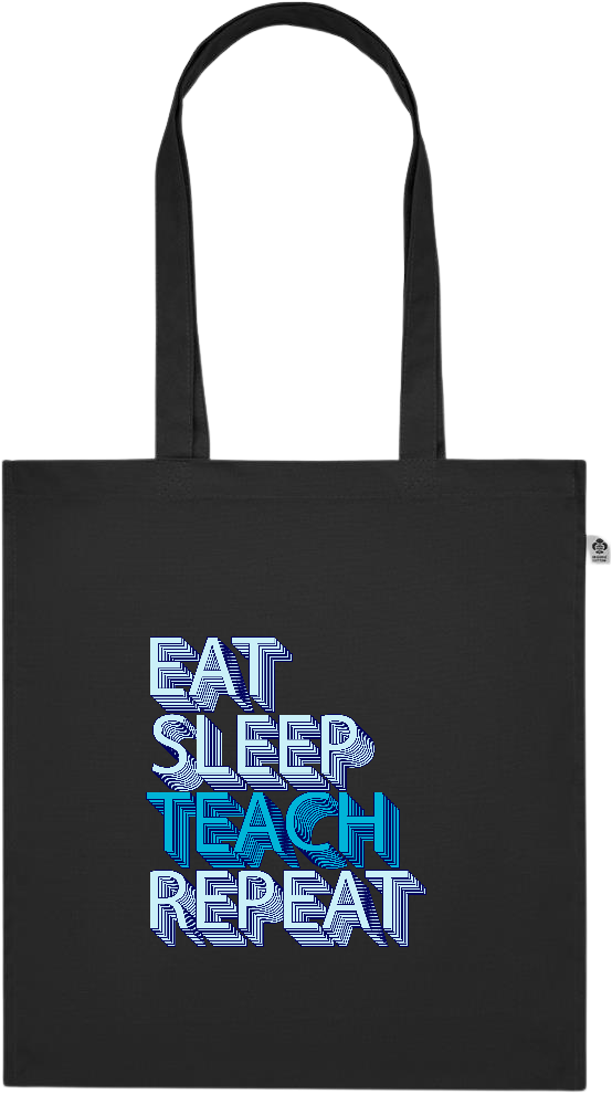 Eat Sleep Teach Repeat Design - Premium colored organic cotton tote bag_BLACK_front