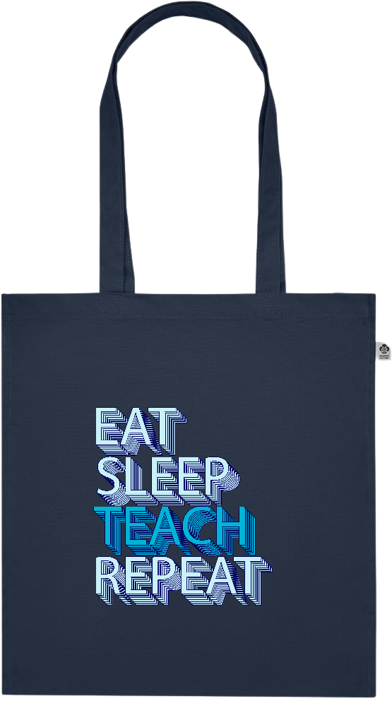 Eat Sleep Teach Repeat Design - Premium colored organic cotton tote bag_FRENCH NAVY_front