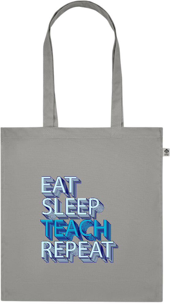 Eat Sleep Teach Repeat Design - Premium colored organic cotton tote bag_STONE GREY_front