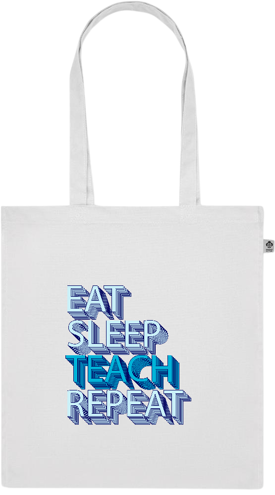 Eat Sleep Teach Repeat Design - Premium colored organic cotton tote bag_WHITE_front