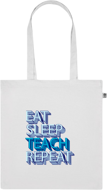 Eat Sleep Teach Repeat Design - Premium colored organic cotton tote bag_WHITE_front